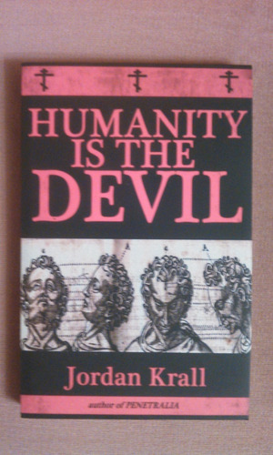 Humanity Is The Devil De Jordan Krall