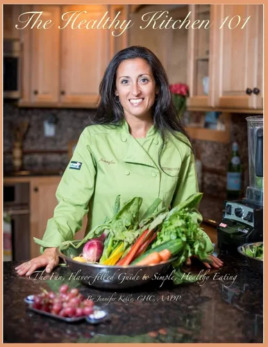 Libro: The Healthy Kitchen 101: The Fun, Flavor-filled Guide