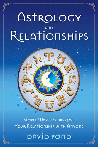 Livro: Astrologia E Relacionamentos: Maneiras Simples De Mel