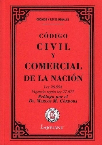 Código Civil Y Comercial De La Nación - Lajoune