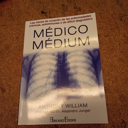 Libro Anthony William - Medico Medium -