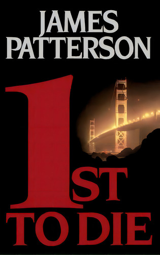 1st To Die, De Patterson, James. Editorial Little Brown & Co, Tapa Dura En Inglés