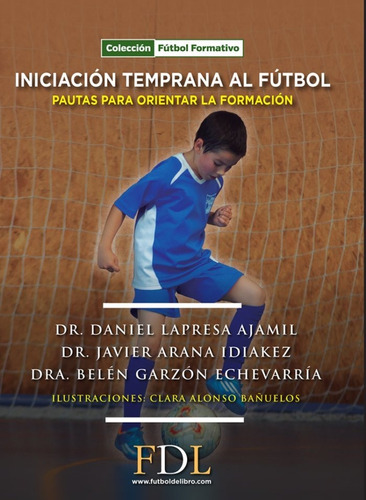 Iniciacion Temprana Al Futbol Pautas Orientar Formacion -...