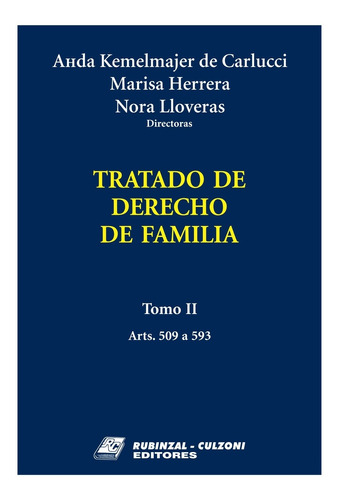 Tratado De Derecho De Familia. Tomo 2: Arts 509 A 593 - Keme