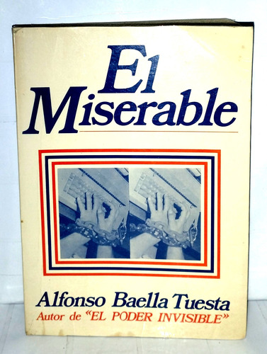 El Miserable - Alfonso Baella Tuesta 1978 Andina S.a.