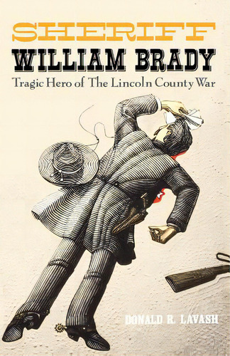 Sheriff William Brady, De Lavash, Donald R.. Editorial Sunstone Pr, Tapa Blanda En Inglés