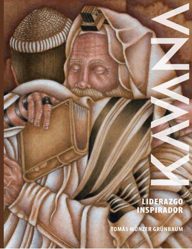 Libro: Kavaná: Liderazgo Inspirador (spanish Edition)