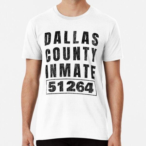 Remera Prison Inmate Halloween Costume Dallas County Texas O