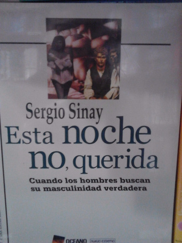 Esta Noche No Querida Sergio Sinay Nuevo