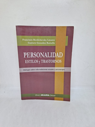 Personalidad Estilos Y Trastornos - Berdichevsky Linares 