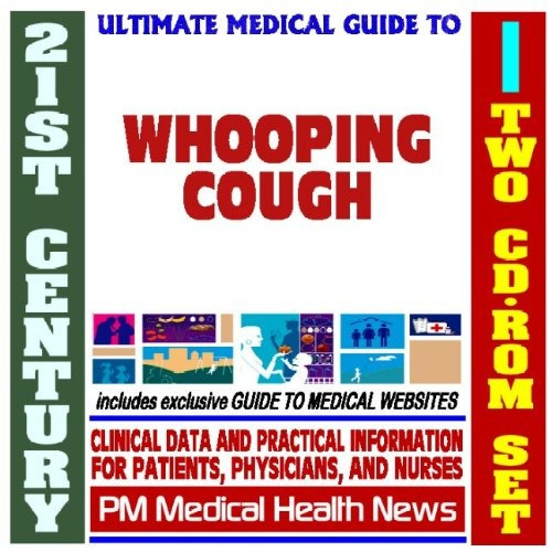 21st Century Ultimate Medical Guide To Whooping Cough  Autho