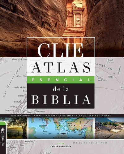 Clie Atlas Esencial De La Biblia, De Rasmussen, Carl G.. Editorial Clie, Editorial, Tapa Blanda En Español