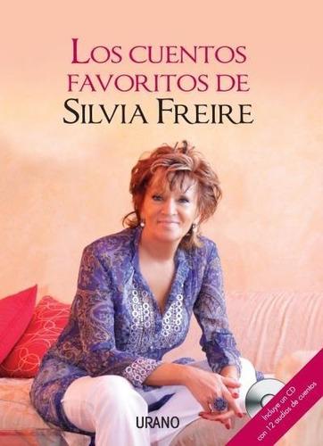 Los Cuentos Favoritos De Silvia Freire Mas Cd Nuevo - Urano