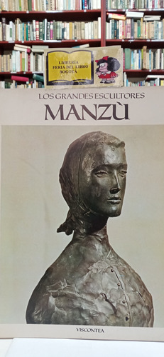 Manzú - Los Grandes Escultores - Viscontea - Massimo Carrá