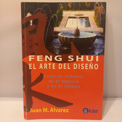 Juan Álvarez - Feng Shui - El Arte Del Diseño