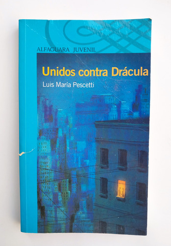 Unidos Contra Dracula Luis Maria Pescetti Poesía