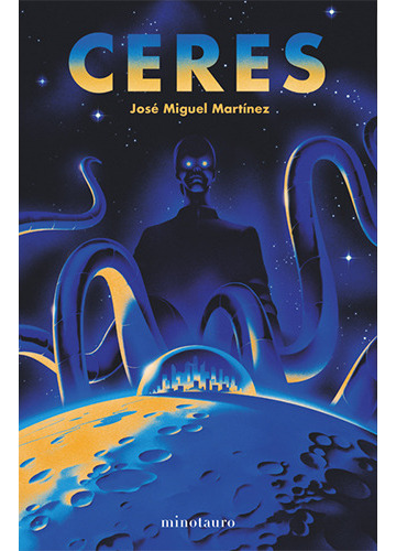 Ceres, De Martinez, Jose Miguel. Editorial Minotauro Ediciones, Tapa Blanda, Edición Rustica En Español