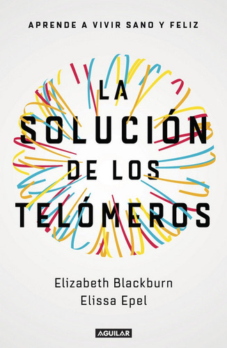 Solucion De Los Telomeros,la - Blackburn,elizabeth