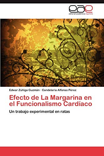 Efecto De La Margarina En El Funcionalismo Cardiaco: Un Trab