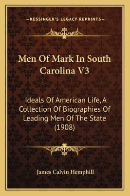 Libro Men Of Mark In South Carolina V3: Ideals Of America...