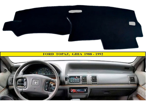 Cubretablero Ford Topaz, Ghia Modelo 1988 - 1992