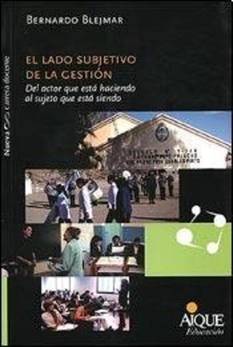 Libro Lado Subjetivo De La Gestion Nueva Carrera Docente