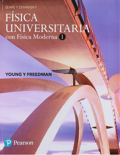 Fisica Universitaria Con Fisica Moderna 1 De Sears Y Z 81rkz