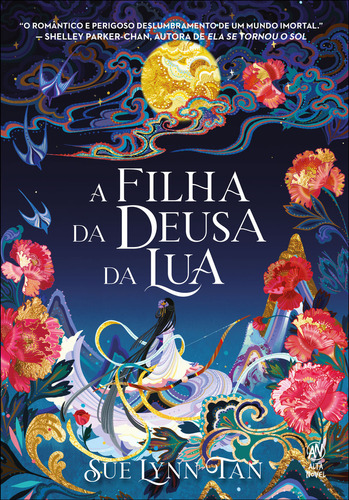 A Filha Da Deusa Da Lua, De Sue Lynn Tan. Editora Alta Novel, Capa Mole Em Português