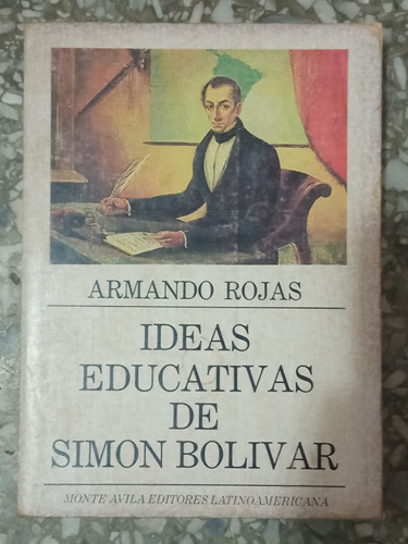 Ideas Educativas De Simón Bolívar 