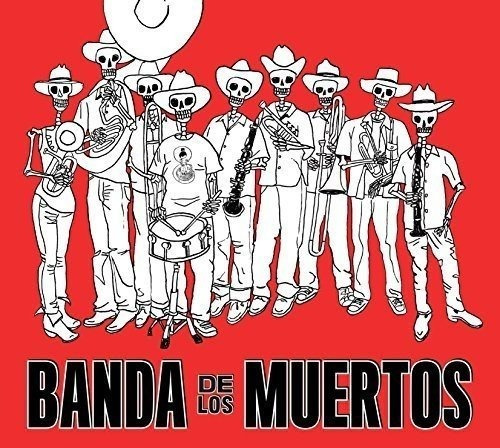 Banda De Los Muertos Banda De Los Muertos Usa Import Cd