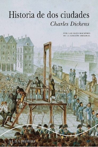 Historia De Dos Ciudades, Charles Dickens, Alba