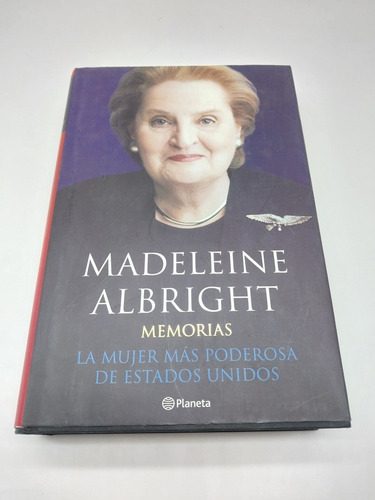 Madeleine Albright Memorias La Mujer Más Poderosa De Ee. Uu (Usado)