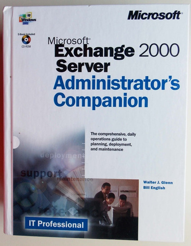 Exchange 2000 Server  Walter J. Glenn Bill English