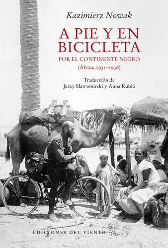 A Pie Y En Bicicleta Por El Continente Negro, De Nowak,kazimierz. Editorial Ediciones Del Viento,s.l En Español