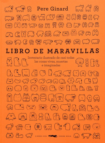 Libro De Maravillas, De Ginard, Pere. Editorial Libros Del Zorro Rojo, Tapa Blanda En Español