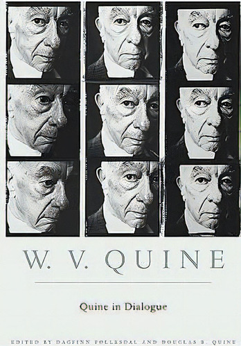 Quine In Dialogue, De W. V. Quine. Editorial Harvard University Press, Tapa Dura En Inglés