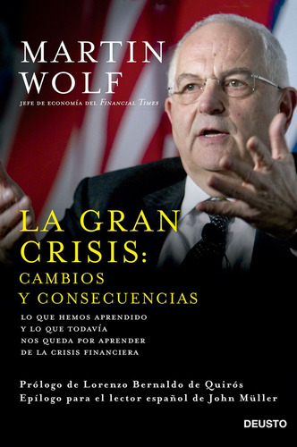 Gran Crisis Cambios Y Consecuencias,la - Martin Wolf