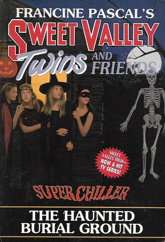 Sweet Valley Twins And Friends - The Haunterd Burial Ground