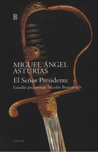 Señor Presidente, El - Miguel Angel Asturias
