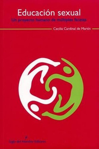 Libro Educación Sexual Un Proyecto Humano De Múltiples Face