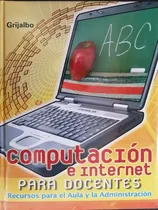 Comprar Computación E Internet  Para Docentes 1 Vol Y Un Cd Rom