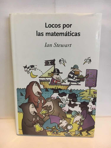 Locos Por Las Matemáticas - Ian Stewart -crítica- Usado