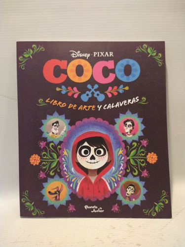 Coco Libro De Arte Y Calaveras Disney Pixar Planeta Junior