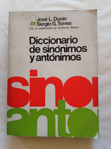 Diccionario De Sinónimos Y Antónimos - Antiguo