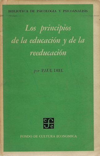 Los Principios Educ Y Reeducación / Paul Diel