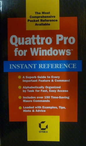 Instant Reference: Quattro Pro For Windows