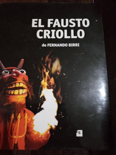 El Fausto Criollo De Fernando Birri    °°