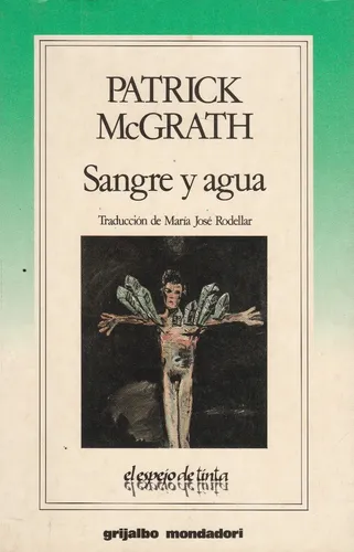 Sangre Y Agua Patrick Mcgrath (Usado)