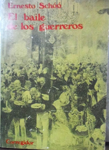 El Baile De Los Guerreros Ernesto Schóó