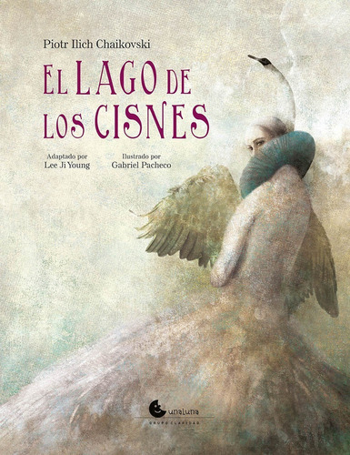 El Lago De Los Cisnes - Chaikovski - Libro Unaluna